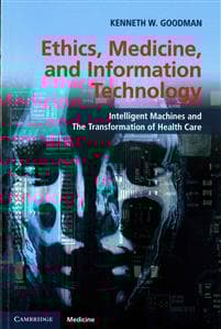 Ethics, Medicine, and Information Technology