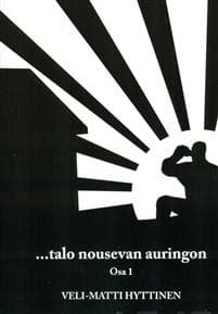 ...talo nousevan auringon
