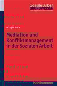 Mediation Und Konfliktmanagement in Der Sozialen Arbeit