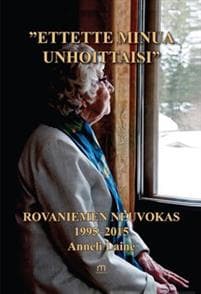 "Ettette minua unhoittaisi"