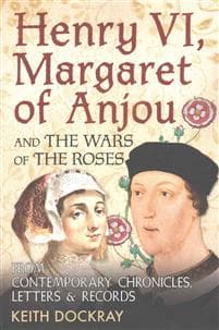 Henry VI, Margaret of Anjou and the Wars of the Roses