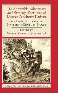 The Admirable Adventures and Strange Fortunes of Master Anthony Knivet