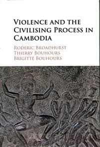 Violence and the Civilising Process in Cambodia