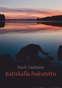 Katiskalla hukutettu
