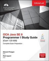 OCA Java SE 8 Programmer I Study Guide (Exam 1Z0-808)