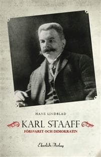 Karl Staaff, försvaret och demokratin