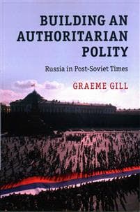 Building an Authoritarian Polity