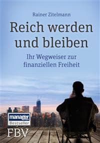 Reich werden und bleiben