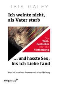 Ich weinte nicht, als Vater starb ... und hasste Sex, bis ich Liebe fand