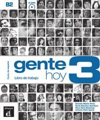 Gente hoy 3 (B2). Libro de trabajo con audios