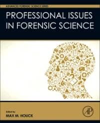 Professional Issues in Forensic Science