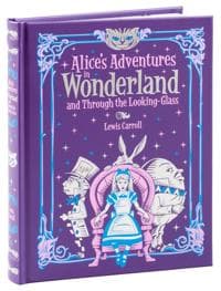 Alice's Adventures in Wonderland and Through the Looking Glass (BarnesNoble Collectible Editions)