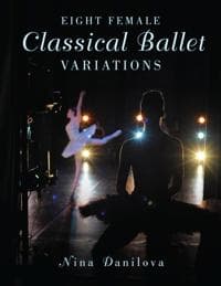 Eight Female Classical Ballet Variations Nina Danilova 9780190227104 CDON