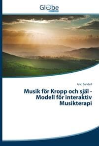 Musik för Kropp och själ -Modell för interaktiv Musikterapi
