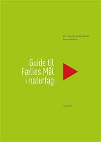 Guide til Fælles Mål i naturfag