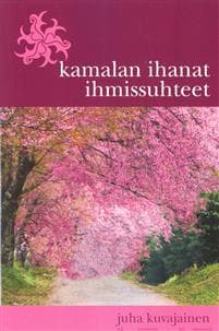 Kamalan ihanat ihmissuhteet