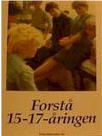 Forstå 15-17 åringen