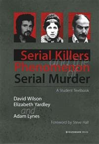 Serial Killers and the Phenomenon of Serial Murder