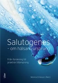 Salutogenes : om hälsans ursprung