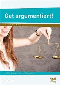 Gut argumentiert!