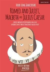 Hour-Long Shakespeare Volume II (Romeo and Juliet, Macbeth and Julius Caesar)