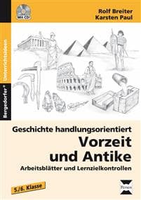 Geschichte handlungsorientiert: Vorzeit und Antike