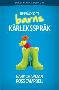 Upptäck ditt barns kärleksspråk