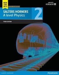 Salters Horner A level Physics Student Book 2 + ActiveBook Bernard