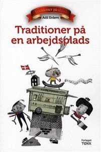 Traditioner på en arbejdsplads