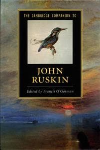 The Cambridge Companion to John Ruskin