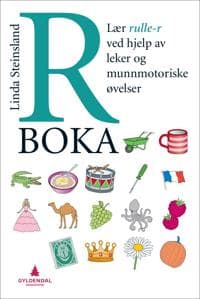 R-boka; lær rulle-r ved hjelp av leker og munnmotoriske øvelser