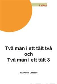 Två män i ett tält två och 3