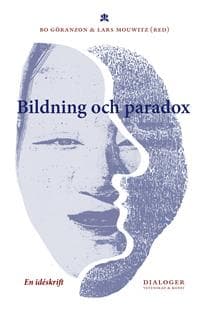 Bildning och paradox : en idéskrift