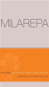 Milarepa: visdom fra Tibets store mester