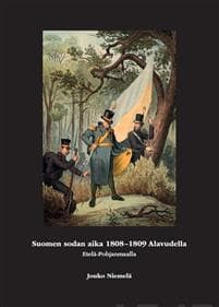 Suomen sodan aika 1808 - 1809 Alavudella Etelä-Pohjanmaalla