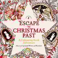 Escape to Christmas Past: A Colouring Book Adventure