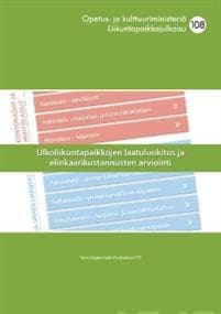 Ulkoliikuntapaikkojen laatuluokitus ja elinkaarikustannusten arviointi