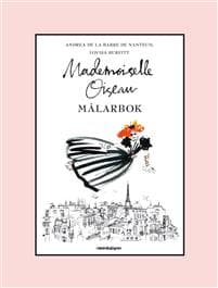 Mademoiselle Oiseau Målarbok