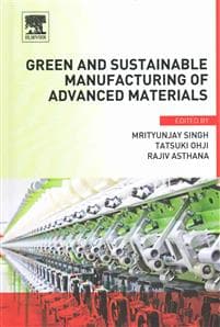 Green and Sustainable Manufacturing of Advanced Material