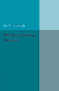 Elementary Quantum Mechanics