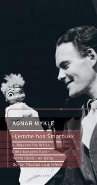 Hjemme hos smørbukk ; Julegaven fra Afrika ; Gjete kongens harer ; Robin Hood ; Doktor Faustus og djevlene ; Ali Baba og de førti røverne