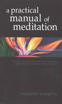 A Practical Manual of Meditation
