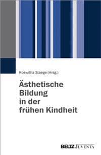 Ästhetische Bildung in der frühen Kindheit