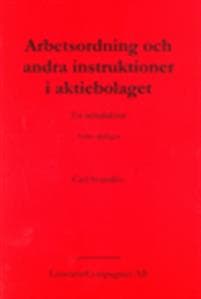 Arbetsordning och andra instruktioner i aktiebolaget - En introduktion