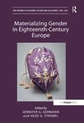 Miniatyrbillede 1 af 2: Materializing Gender in Eighteenth-Century Europe