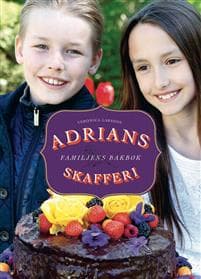 Adrians skafferi : familjens bakbok