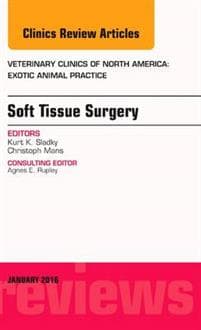 Soft Tissue Surgery, An Issue of Veterinary Clinics of North America: Exotic Animal Practice