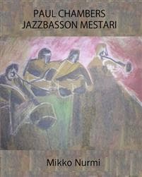 Paul Chambers - jazzbasson mestari