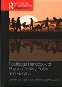 Routledge Handbook of Physical Activity Policy and Practice