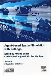 Agent-Based Spatial Simulation with NetLogo Volume 1